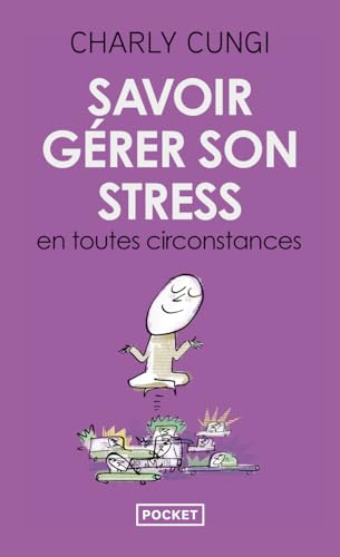 Beispielbild fr Savoir grer son stress en toutes circonstances zum Verkauf von medimops