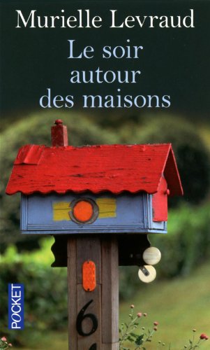 Le soir autour des maisons