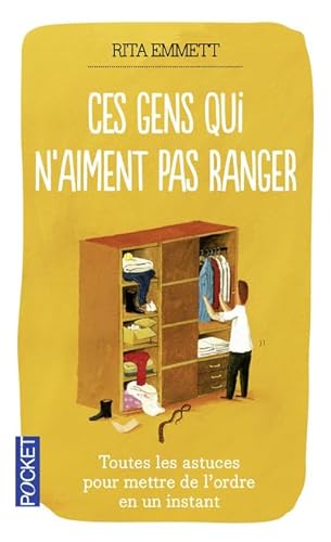 Stock image for Ces gens qui n'aiment pas ranger for sale by Ammareal
