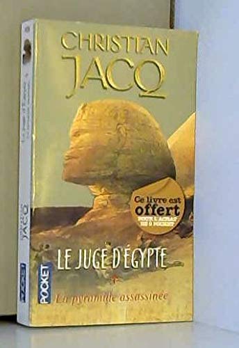 Beispielbild fr LE JUGE D'EGYPTE.TOME 1.LA PYRAMIDE ASSASSINEE zum Verkauf von medimops