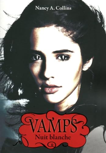 Vamps - tome 2 Nuit blanche (2) (9782266196604) by Nancy A. Collins