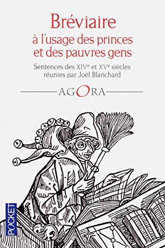 Beispielbild fr Brviaire  l'usage des princes et des pauvres gens : Sentences des XIVe et XV sicles zum Verkauf von medimops