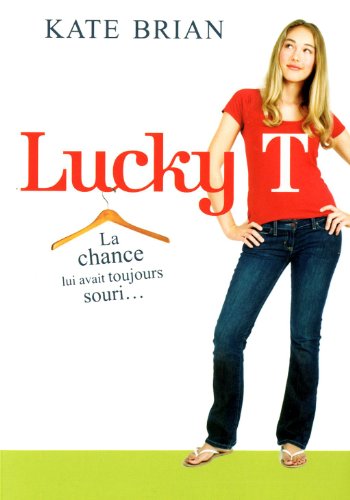 Beispielbild fr Lucky T : La Chance Lui Avait Toujours Souri. zum Verkauf von RECYCLIVRE