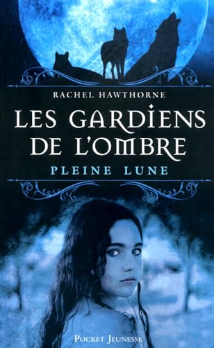 Beispielbild fr Les gardiens de l'ombre, Tome 1 : Pleine lune zum Verkauf von medimops