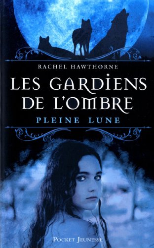 Stock image for Les Gardiens De L'ombre. Vol. 1. Pleine Lune for sale by RECYCLIVRE