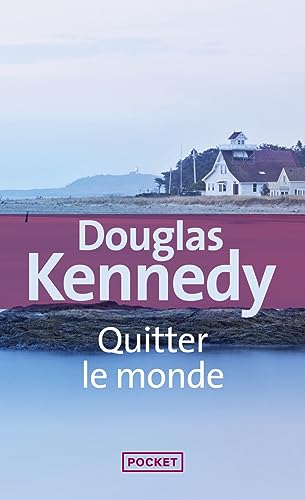 Quitter Le Monde (French Edition) (9782266199964) by Kennedy, Douglas