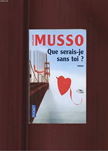 Beispielbild fr Que Serais-Je Sans Toi (Livre De Poche) (French Edition) zum Verkauf von Better World Books