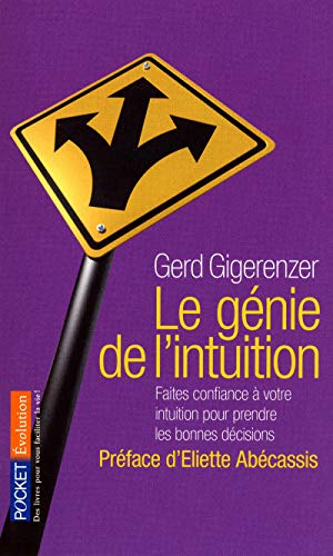 Beispielbild fr Le gnie de l'intuition : Intelligence et pouvoirs de l'inconscient zum Verkauf von medimops