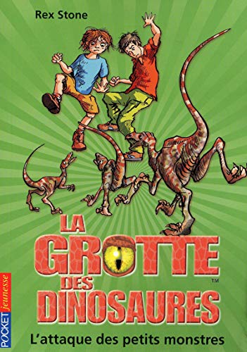 Imagen de archivo de 12. La grotte des dinosaures : L'attaque des petits monstres a la venta por Ammareal