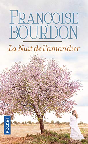 Imagen de archivo de La nuit de l'amandier - Fran?oise Bourdon a la venta por Book Hmisphres