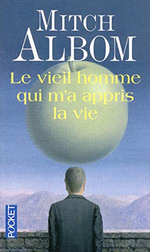 Le vieil homme qui m'a appris la vie - Mitch Albom