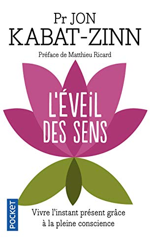 9782266203081: L'veil des sens: Vivre l'instant prsent grce  la pleine conscience