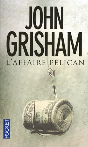 l'affaire pelican - Grisham, John