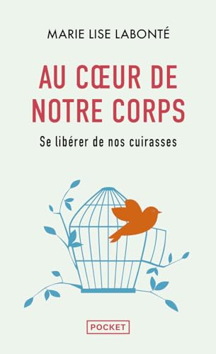 9782266204156: Au coeur de notre corps: Se librer de nos cuirasses