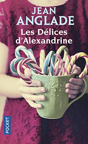 Les dÃ©lices d'Alexandrine (9782266204330) by Anglade, Jean