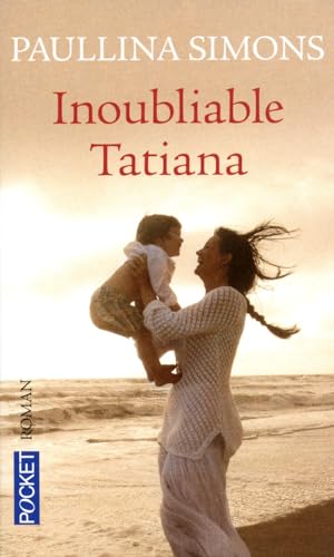 9782266204521: INOUBLIABLE TATIANA