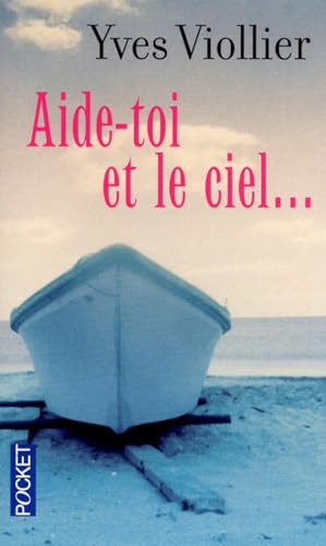 Beispielbild fr Aide-toi et le ciel. zum Verkauf von books-livres11.com