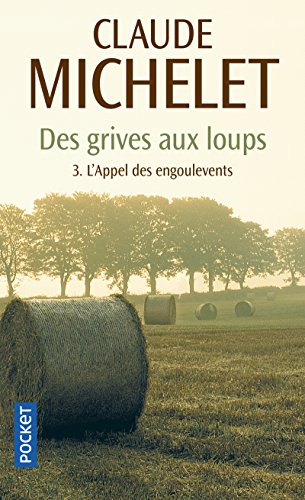 Stock image for Des grives aux loups - tome 3 L'appel des engoulevents (3) for sale by ThriftBooks-Atlanta