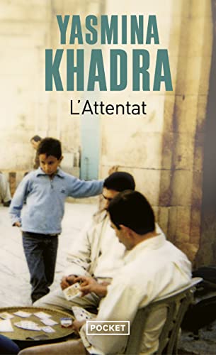 L'attentat (9782266204972) by Khadra, Yasmina
