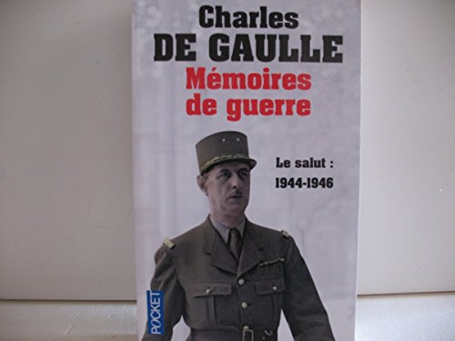 MEMOIRES GUERRE T3 SALUT 44-46 - Gaulle, Charles