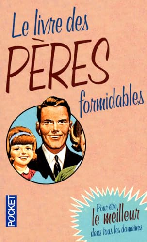 Le livre des pÃ¨res formidables (9782266207218) by Michael Heatley