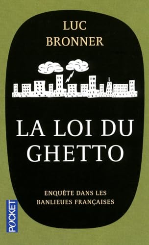 Beispielbild fr La loi du ghetto : Enqute dans les banlieures franaises zum Verkauf von medimops