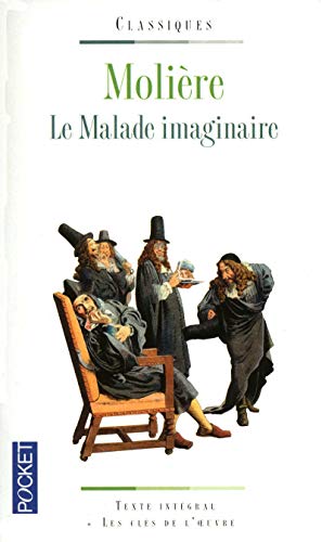 Le Malade imaginaire - Moliere und Jacqueline Sudaka-Benazeraf
