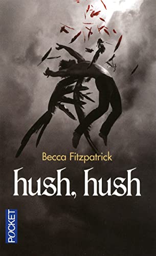 9782266210492: La saga des anges dchus, tome 1 : Hush, hush