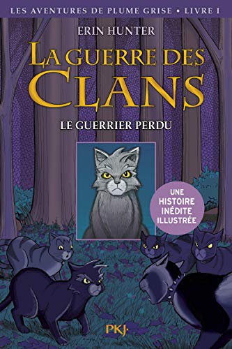 9782266210621: La guerre des Clans - tome 1 Le guerrier perdu -illustr- (1) (French Edition)