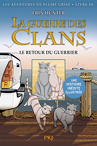 Beispielbild fr La guerre des Clans - tome 3 Le retour du guerrier -illustr - (3) zum Verkauf von ThriftBooks-Dallas