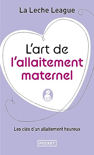 Beispielbild fr L'art de l'allaitement maternel zum Verkauf von Ammareal