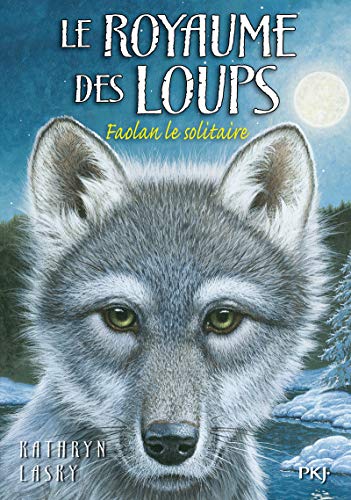 Beispielbild fr Le royaume des loups, Tome 1 : Faolan le solitaire zum Verkauf von medimops