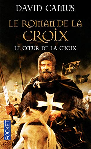 Beispielbild fr Le Roman de la Croix, Tome 1 : Le Coeur de la Croix zum Verkauf von medimops