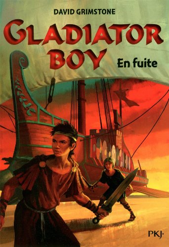 Stock image for 3. Gladiator Boy : En fuite for sale by Ammareal