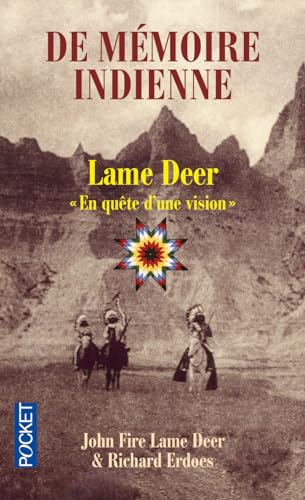 Stock image for De Mmoire Indienne : Lame Deer, En Qute D'une Vision for sale by RECYCLIVRE