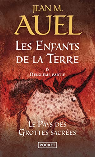 Stock image for Les Enfants de la Terre - tome 6 Le pays des grottes sacres - Deuxime partie (6) (Best) (French Edition) for sale by GF Books, Inc.