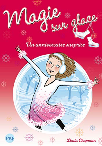 9782266218122: 4. Magie sur glace : Un anniversaire surprise (4)