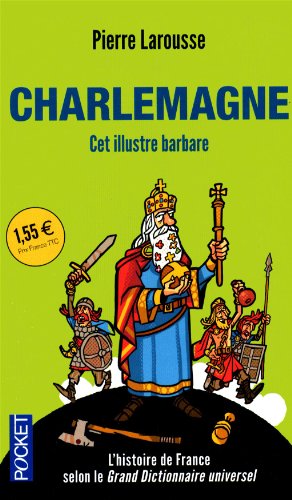 Beispielbild fr Charlemagne : Cet illustre barbare zum Verkauf von medimops