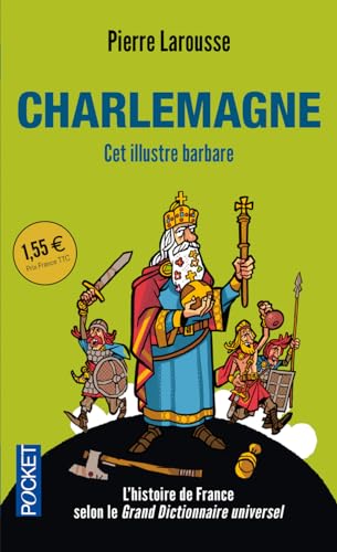 Imagen de archivo de Charlemagne : Cet illustre barbare a la venta por medimops