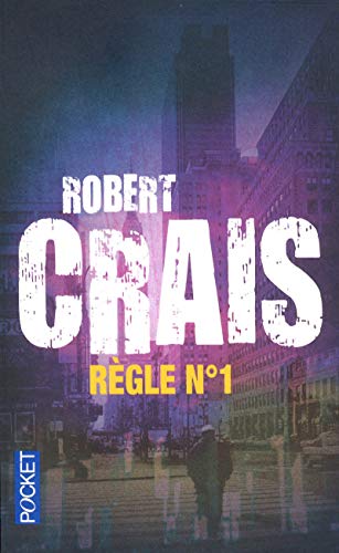 RÃ¨gle nÂ°1 (9782266218566) by Crais, Robert