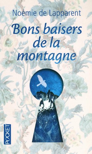 Imagen de archivo de BONS BAISERS DE LA MONTAGNE a la venta por Ammareal