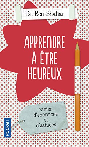 Stock image for Apprendre  être heureux (Evol - dev't personnel): Cahier d'exercices et de recettes for sale by WorldofBooks