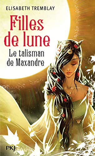 9782266221504: 3. Filles de lune : Le talisman de Maxandre (03)