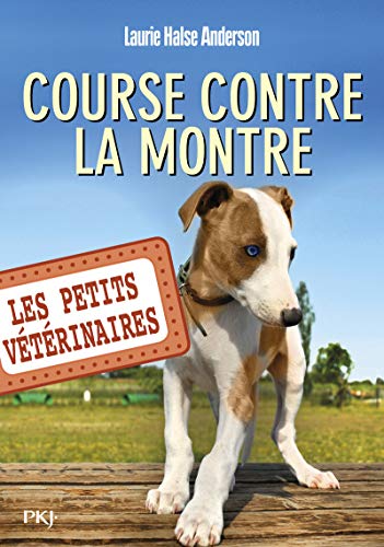 Beispielbild fr Les Petits Vtrinaires, Tome 12 : Course contre la montre zum Verkauf von medimops