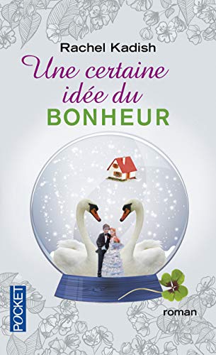 Stock image for Une certaine ide du bonheur for sale by books-livres11.com