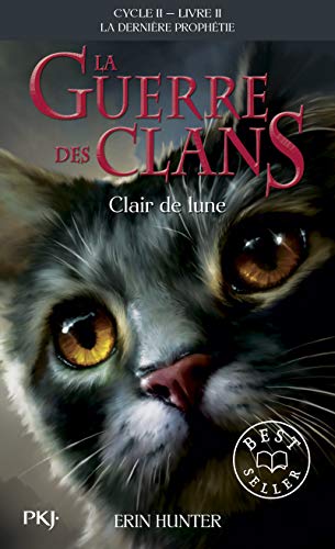 La guerre des Clans - cycle II La derniÃ¨re prophÃ©tie - tome 2 Clair de lune -poche- (02) (9782266222839) by Hunter, Erin