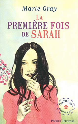 Beispielbild fr 1. Oseras-tu : La premire fois de Sarah zum Verkauf von Ammareal