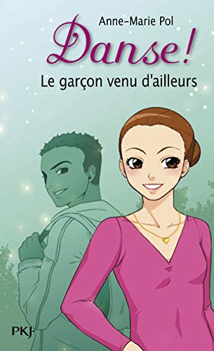 Beispielbild fr 5. Danse ! Le garon venu d'ailleurs (05) zum Verkauf von Ammareal