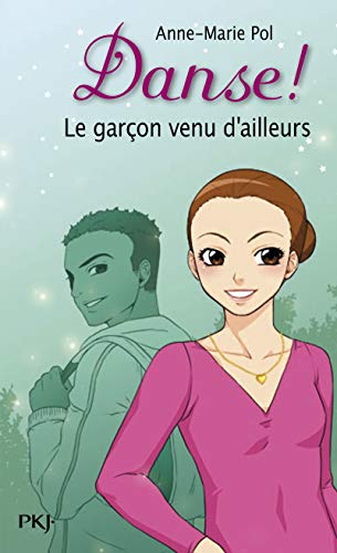 Stock image for 5. Danse ! Le garon venu d'ailleurs (05) for sale by books-livres11.com