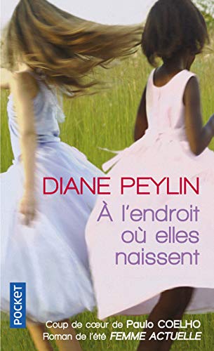 9782266226059: A l'endroit o elles naissent